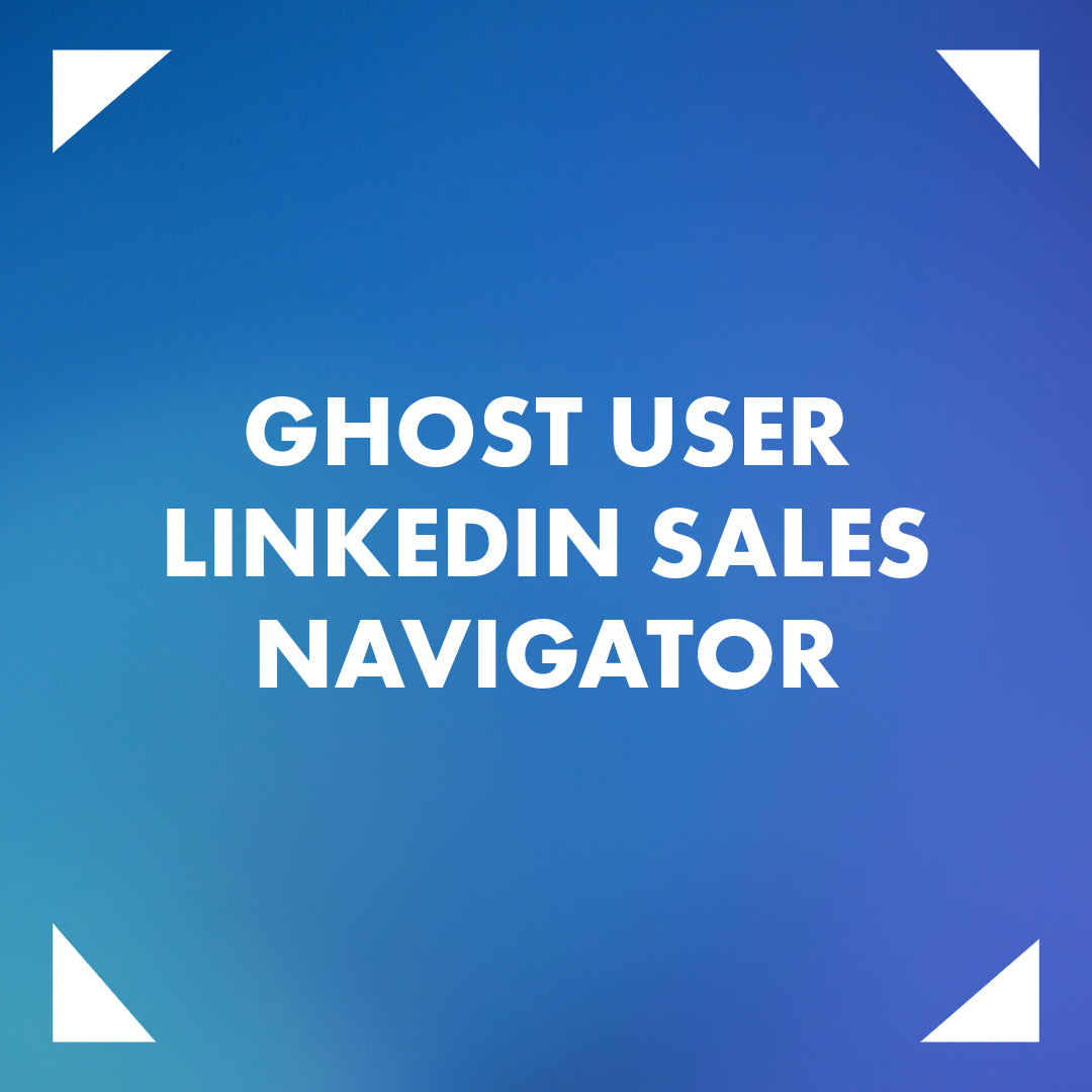 Ghost User for LinkedIn Sales Navigator – Single User