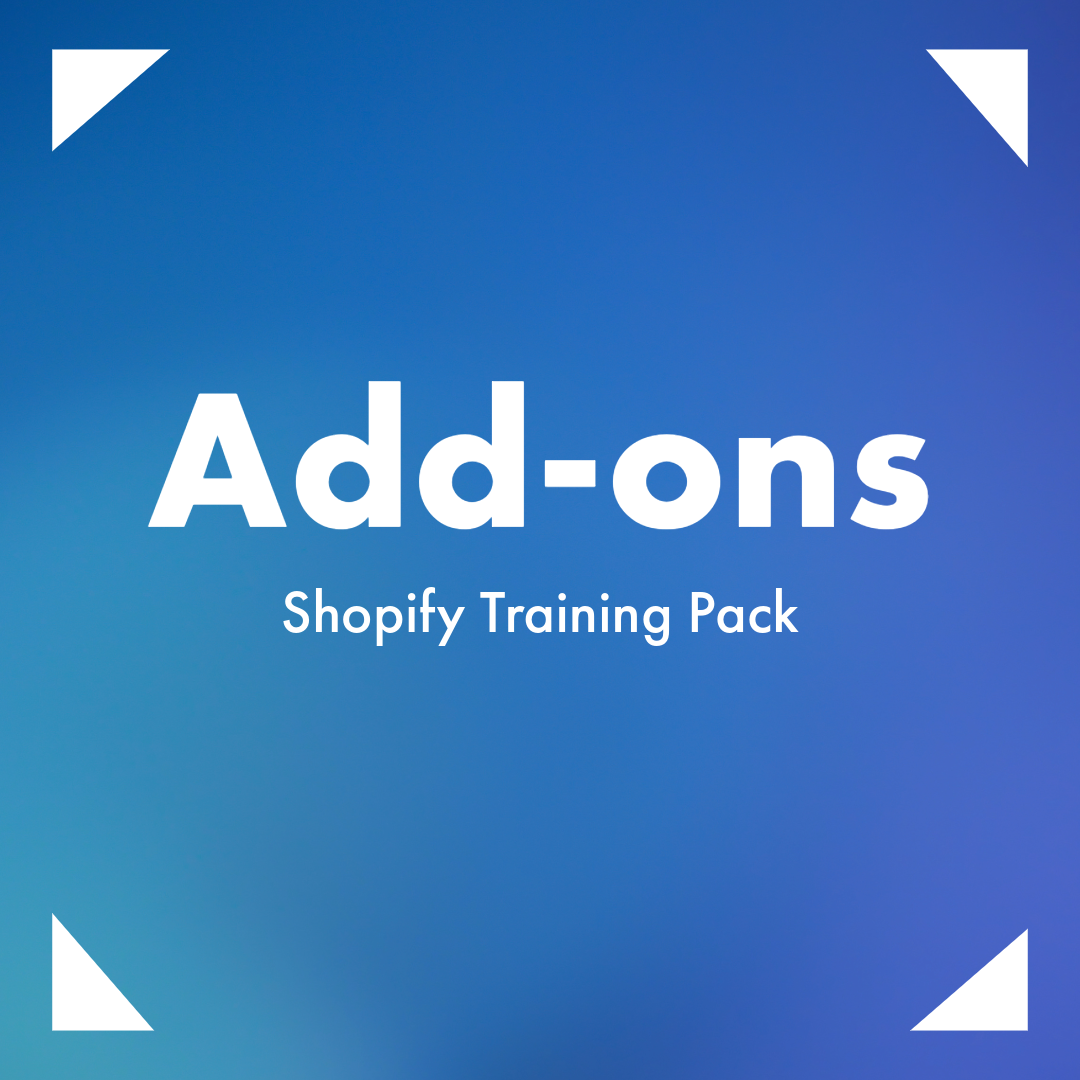 Shopify Training Pack - 4 hours of Shopify training 